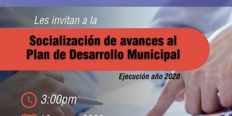 SOCIALIZACION DE AVANCES AL PLAN DE DESARROLLO MUNICIPAL